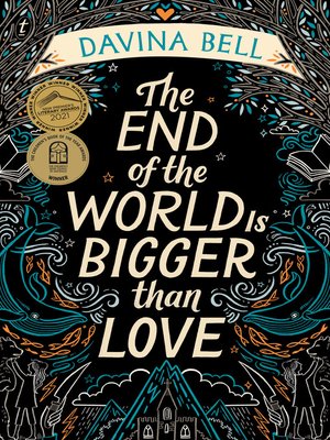The End of the World Is Bigger than Love: Winner of the 2021 CBCA Book of the Year for Older Readers - ebook